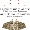 LA ARQUITECTURA Y LOS NIÑOS: El barrio como espacio de aprendizaje